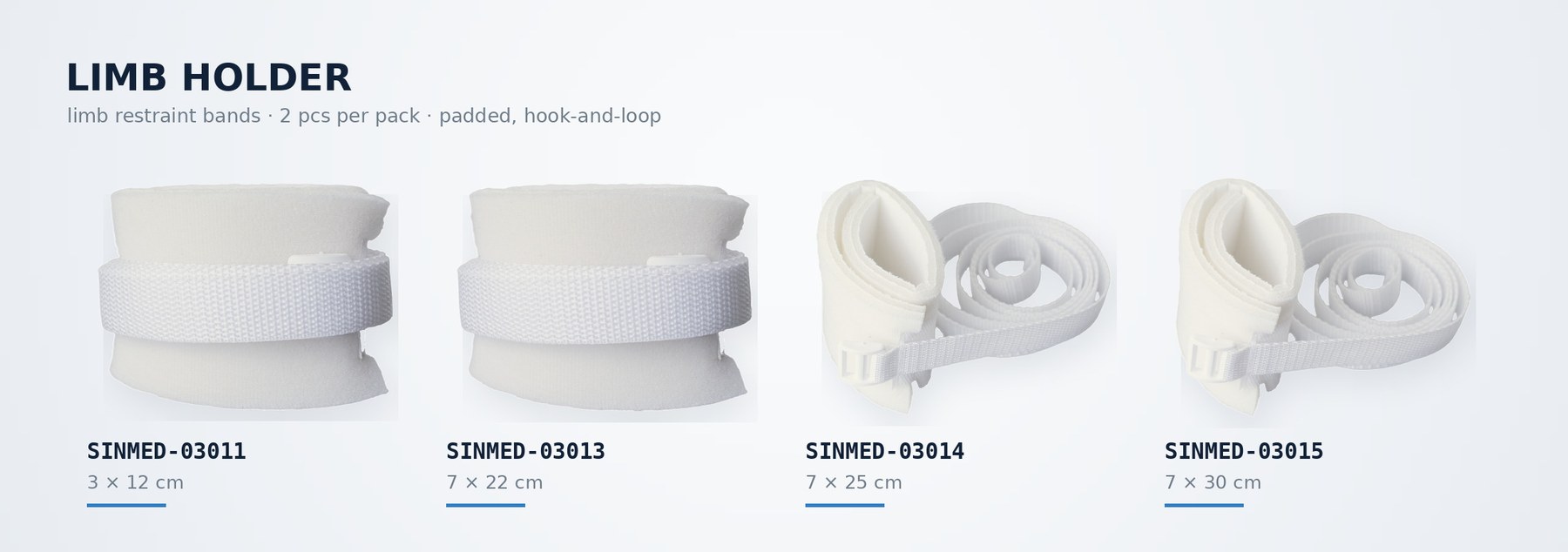 LIMB HOLDER limb restraint bands in four sizes: SINMED-03011, 03013, 03014 and 03015
